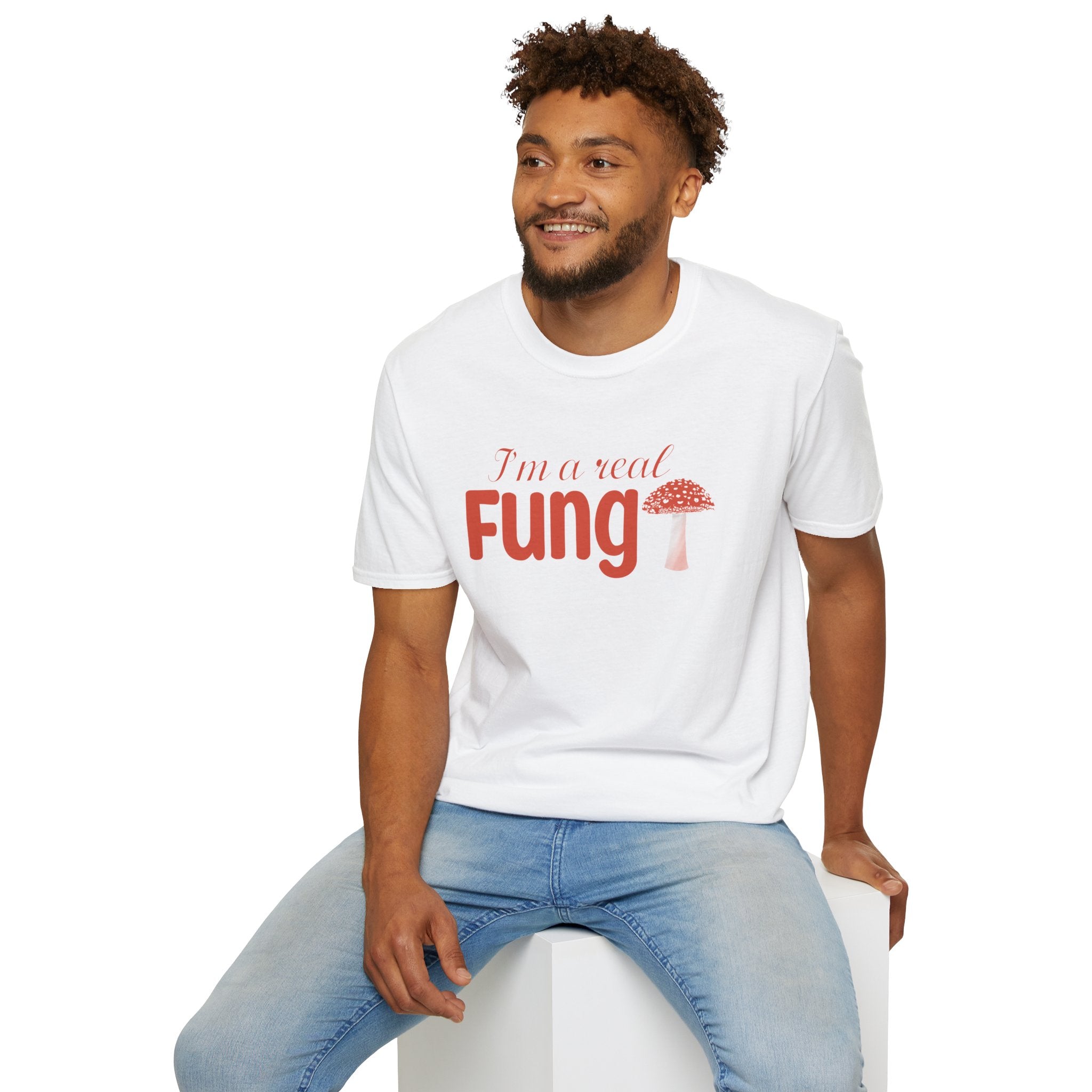 Fungi T-Shirt - I'm a Real Fungi