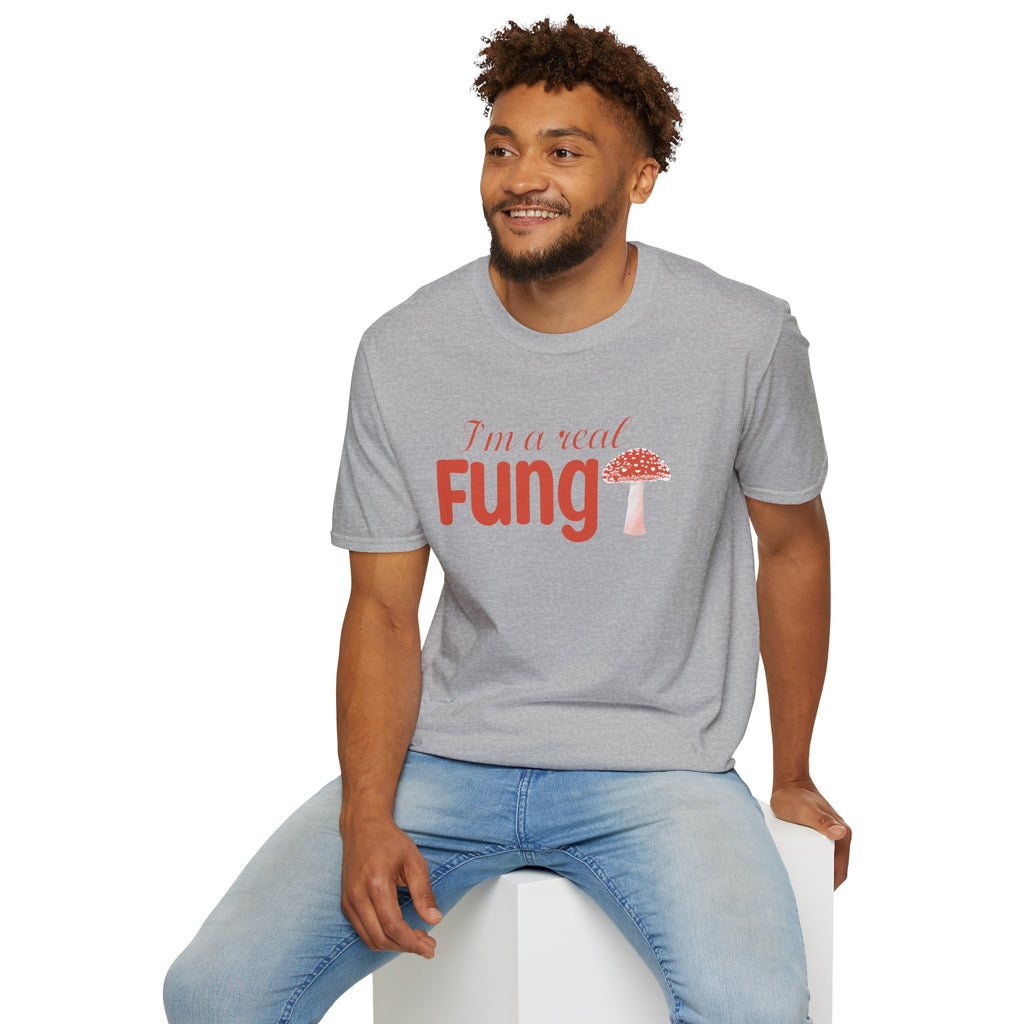 Fungi T-Shirt - I'm a Real Fungi