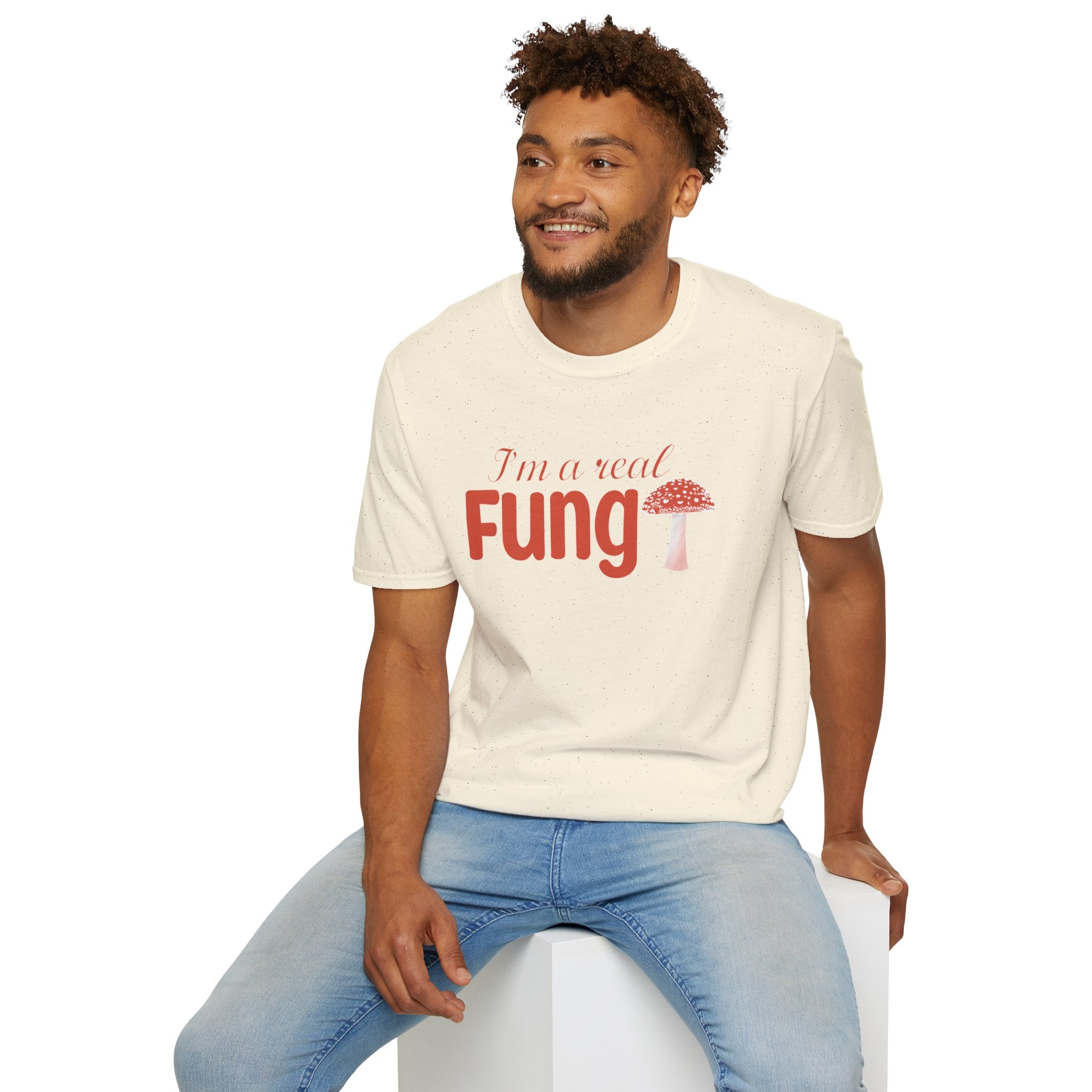 Fungi T-Shirt - I'm a Real Fungi